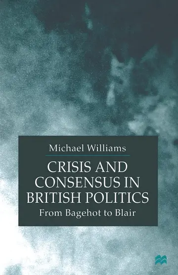 Cover of Crisis and Consensus in British Politics