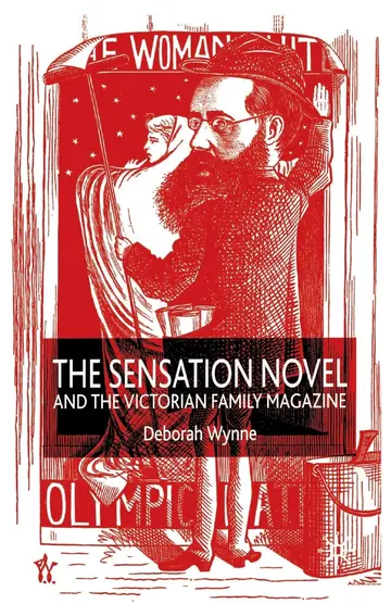 Cover of The Sensation Novel and the Victorian Family Magazine
