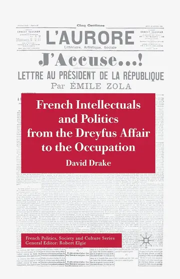 Cover of French Intellectuals and Politics from the Dreyfus Affair to the Occupation