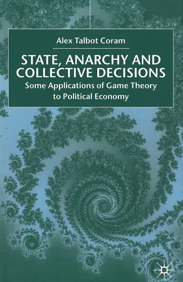 Cover of State, Anarchy, Collective Decisions