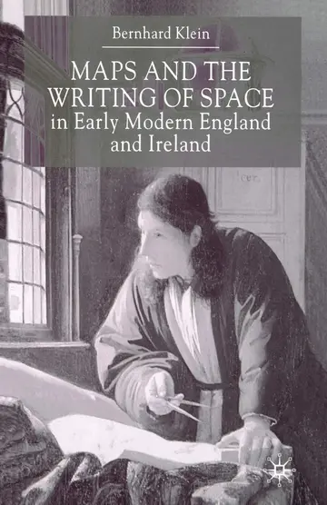 Cover of Maps and the Writing of Space in Early Modern England and Ireland