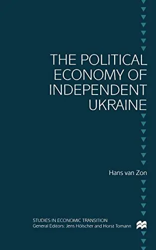 Cover of The Political Economy of Independent Ukraine