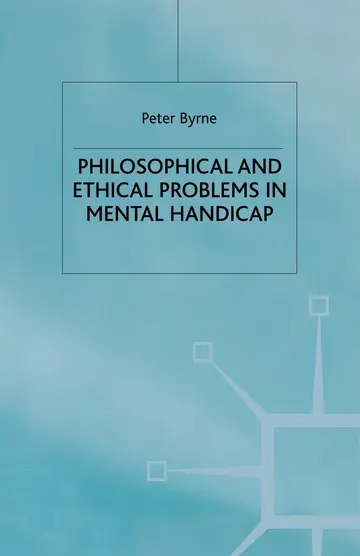 Cover of Philosophical and Ethical Problems in Mental Handicap