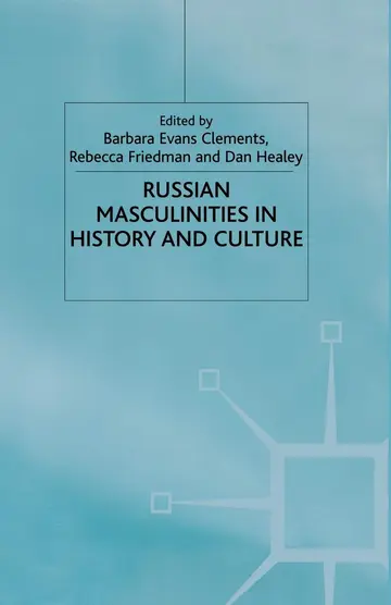 Cover of Russian Masculinities in History and Culture