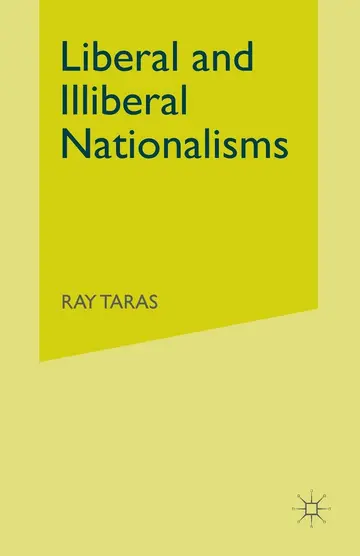 Cover of Liberal and Illiberal Nationalisms