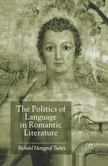 Cover of The Politics of Language in Romantic Literature