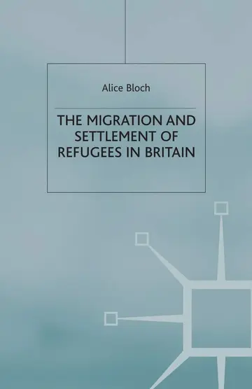 Cover of The Migration and Settlement of Refugees in Britain