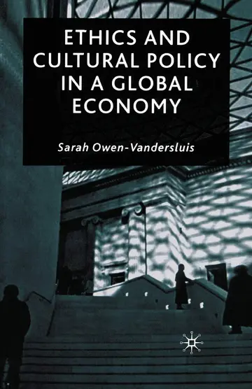 Cover of Ethics and Cultural Policy in a Global Economy