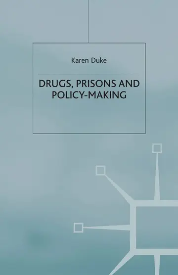 Cover of Drugs, Prisons and Policy-making