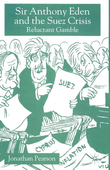 Cover of Sir Anthony Eden and the Suez Crisis