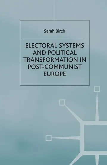 Cover of Electoral Systems and Political Transformation in Post-communist Europe