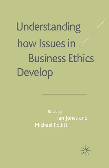 Cover of Understanding How Issues in Business Ethics Develop
