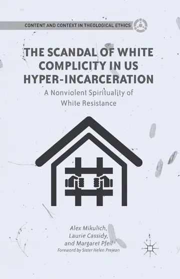 Cover of The Scandal of White Complicity in Us Hyper-incarceration