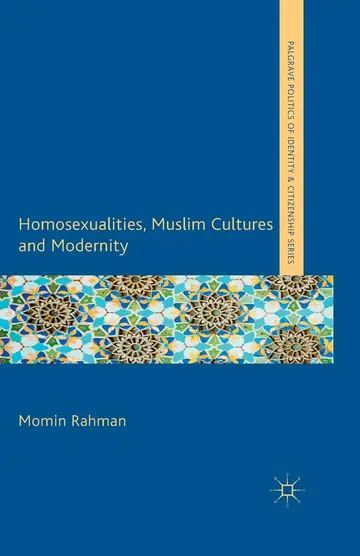 Cover of Homosexualities, Muslim Cultures and Modernity