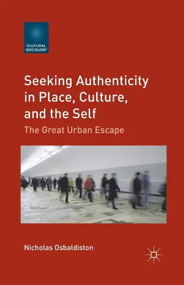 Cover of Seeking Authenticity in Place, Culture, and the Self