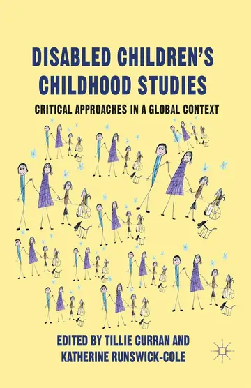 Cover of Disabled Children's Childhood Studies