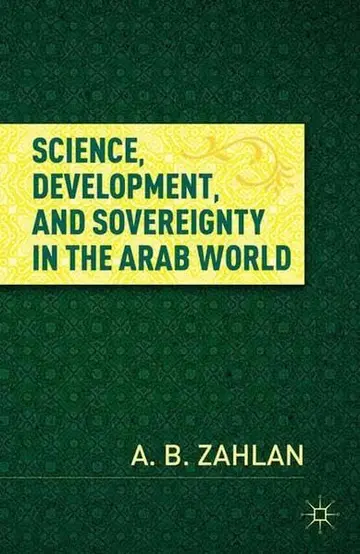 Cover of Science, Development, and Sovereignty in the Arab World
