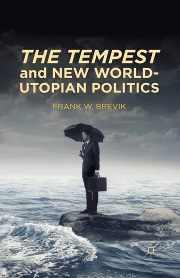 Cover of The Tempest and New World-utopian Politics