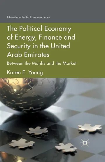 Cover of The Political Economy of Energy, Finance and Security in the United Arab Emirates