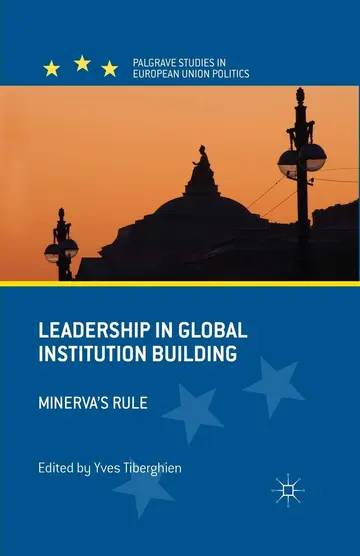 Cover of Leadership in Global Institution Building