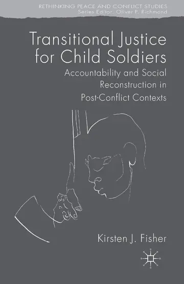 Cover of Transitional Justice for Child Soldiers