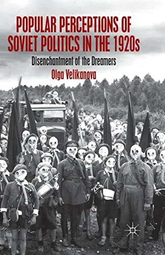 Cover of Popular Perceptions of Soviet Politics in the 1920s