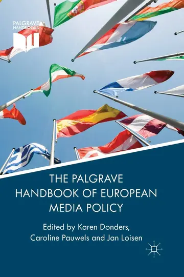 Cover of The Palgrave Handbook of European Media Policy