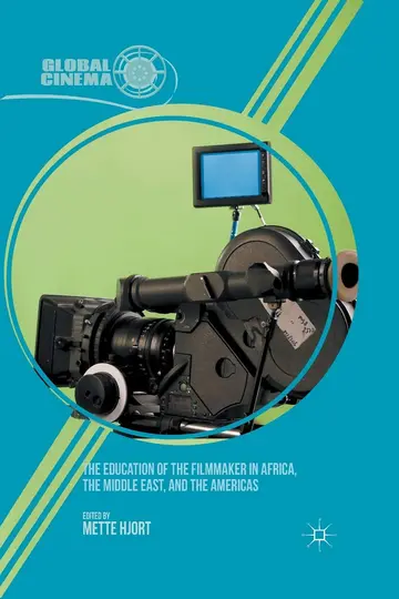 Cover of The Education of the Filmmaker in Africa, the Middle East, and the Americas