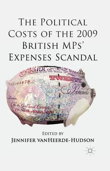 Cover of The Political Costs of the 2009 British MPs’ Expenses Scandal