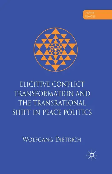 Cover of Elicitive Conflict Transformation and the Transrational Shift in Peace Politics