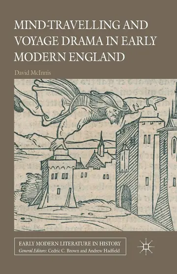 Cover of Mind-Travelling and Voyage Drama in Early Modern England
