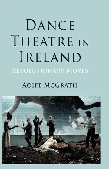 Cover of Dance Theatre in Ireland