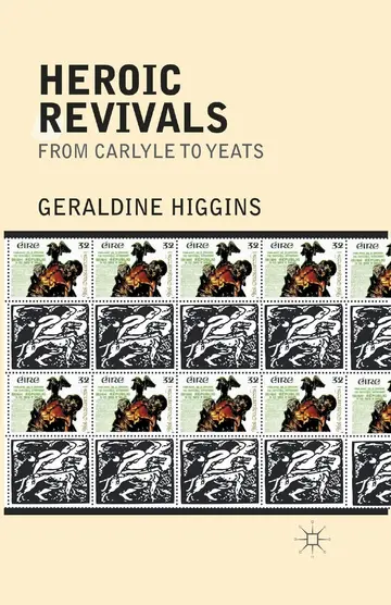 Cover of Heroic Revivals from Carlyle to Yeats