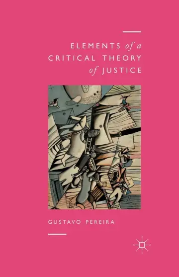 Cover of Elements of a Critical Theory of Justice