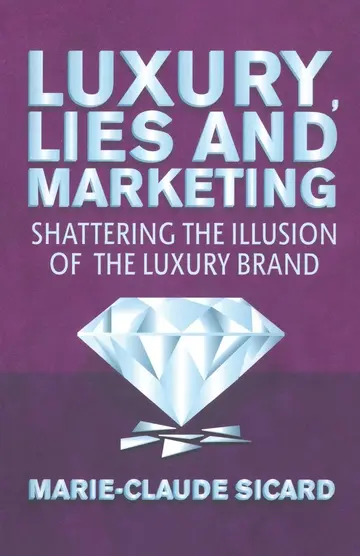 Cover of Luxury, Lies and Marketing