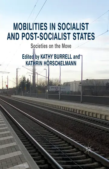 Cover of Mobilities in Socialist and Post-Socialist States