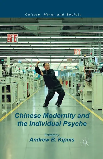 Cover of Chinese Modernity and the Individual Psyche