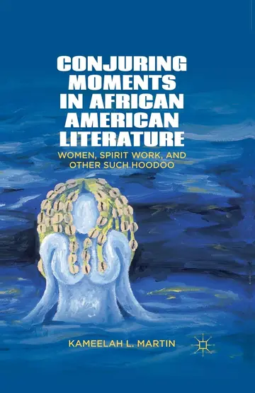 Cover of Conjuring Moments in African American Literature