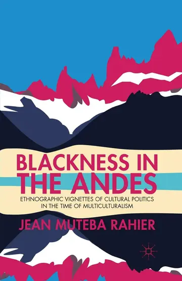 Cover of Blackness in the Andes