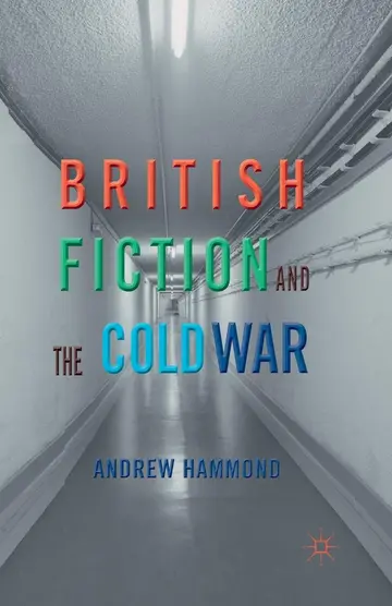 Cover of British Fiction and the Cold War