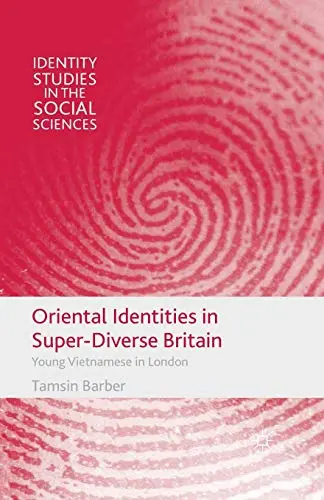 Cover of Oriental Identities in Super-Diverse Britain