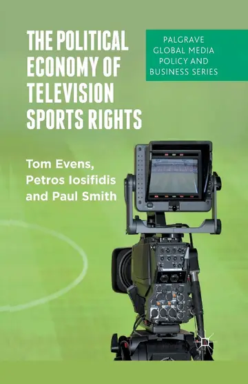 Cover of The Political Economy of Television Sports Rights