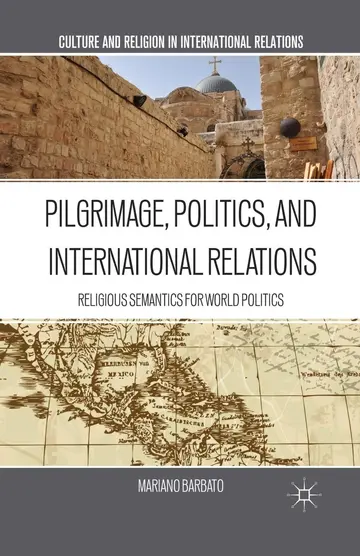 Cover of Pilgrimage, Politics, and International Relations