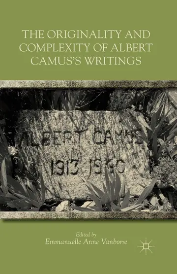 Cover of The Originality and Complexity of Albert Camus's Writings
