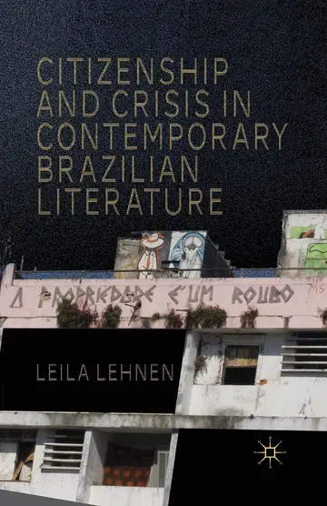 Cover of Citizenship and Crisis in Contemporary Brazilian Literature