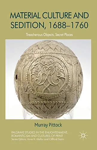 Cover of Material Culture and Sedition, 1688-1760