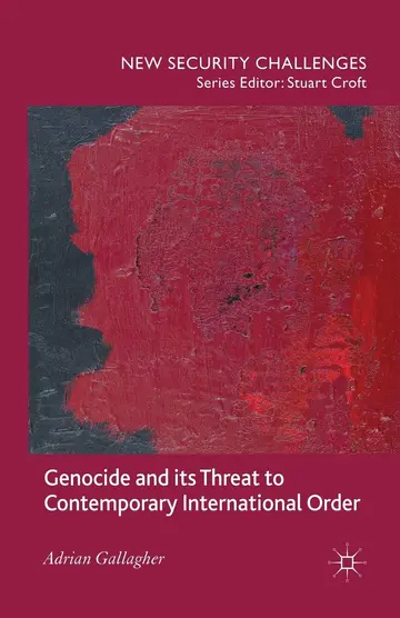 Cover of Genocide and its Threat to Contemporary International Order