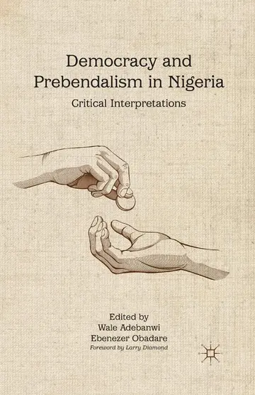 Cover of Democracy and Prebendalism in Nigeria