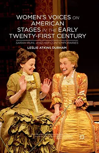Cover of Women's Voices on American Stages in the Early Twenty-first Century