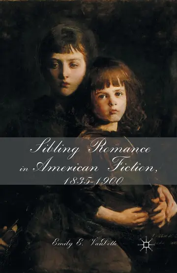 Cover of Sibling Romance in American Fiction, 1835-1900